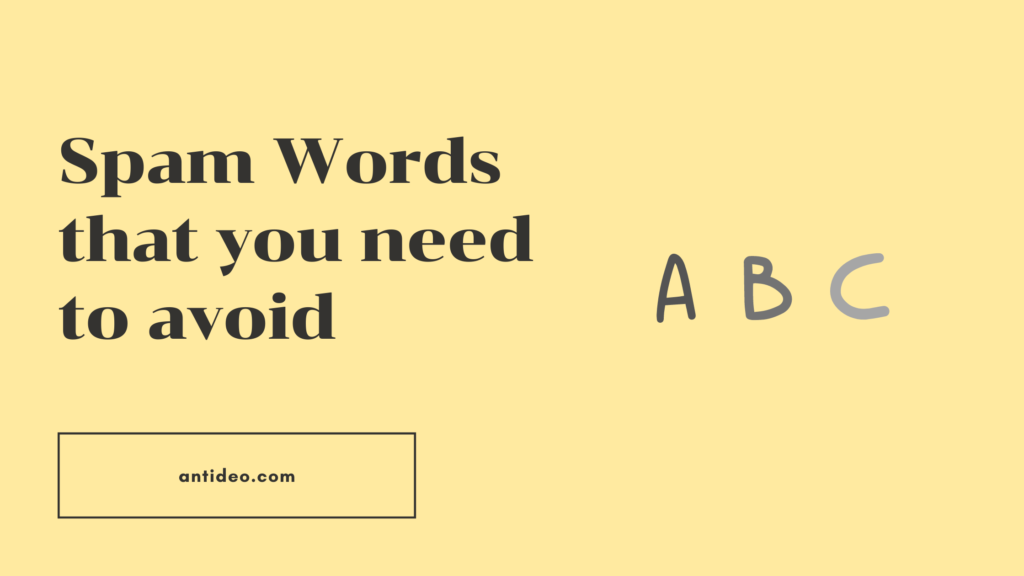 Spam Words To Avoid In 2020 Antideo